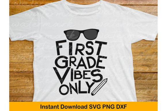 1st Grade Vibes Only Back to School SVG Graphics for T-Shirt Designs