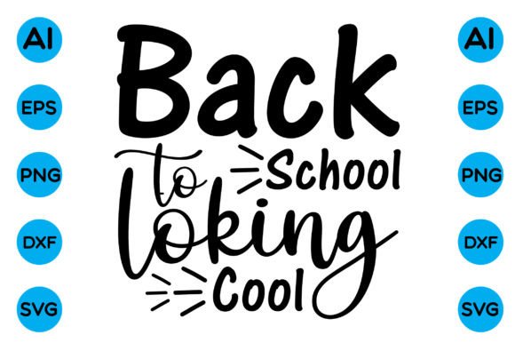 Back to School Loking Cool Graphics for Crafts