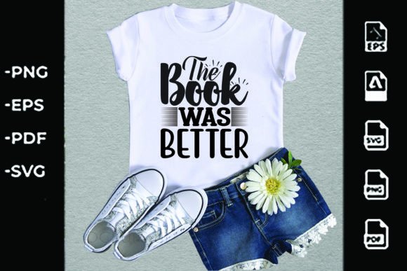 Back to School SVG Design: The Book Was B — Graphics & T-Shirt Designs