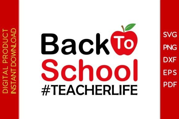 Back to School Teacher Life SVG T-Shirt Graphics
