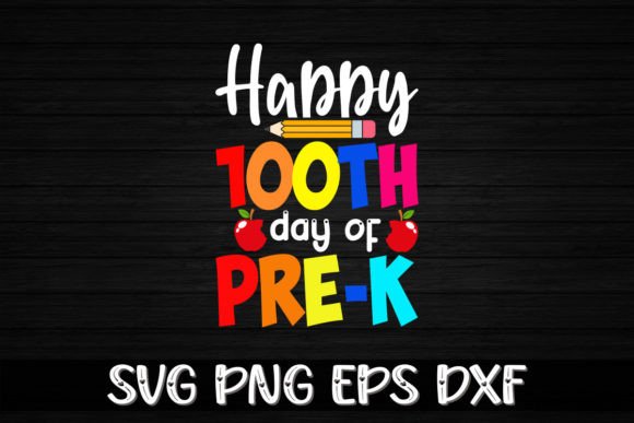 Happy 100th Day of Pre-K Graphics & Crafts