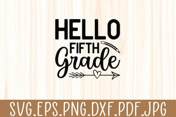 Hello Fifth Grade Teacher Graphics & Crafts