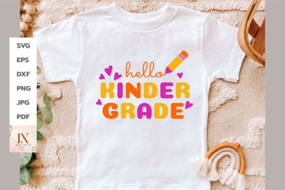 Kinder Grade SVG Graphics: Hello Back to School T-Shirt Designs